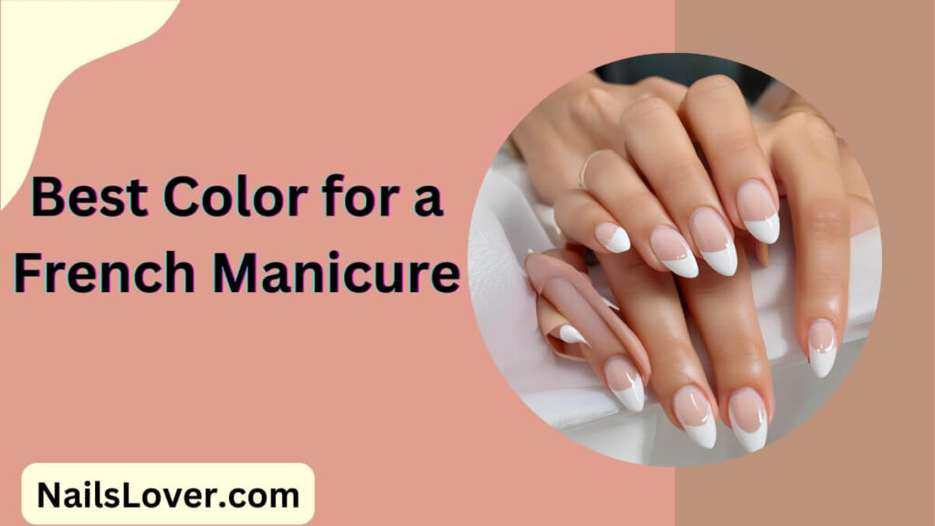 Best Color for a French Manicure