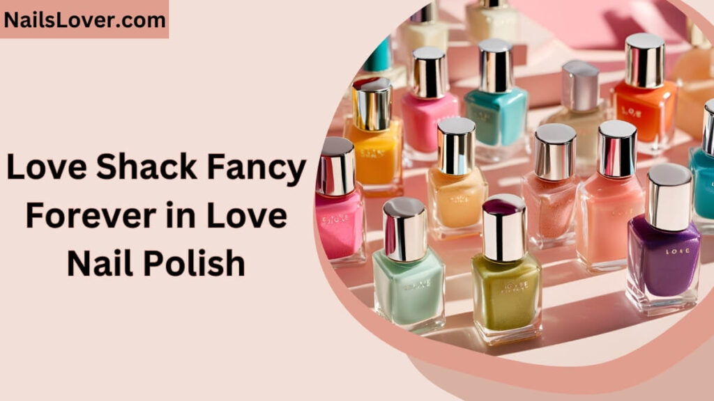 Love Shack Fancy Forever in Love Nail Polish