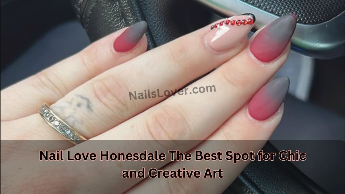 nail love honesdale