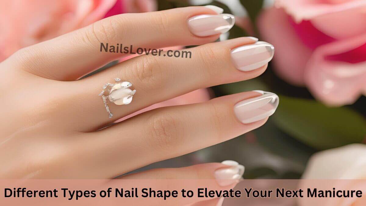 different types of nail shape