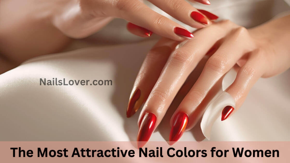 most attractive nail color on a woman