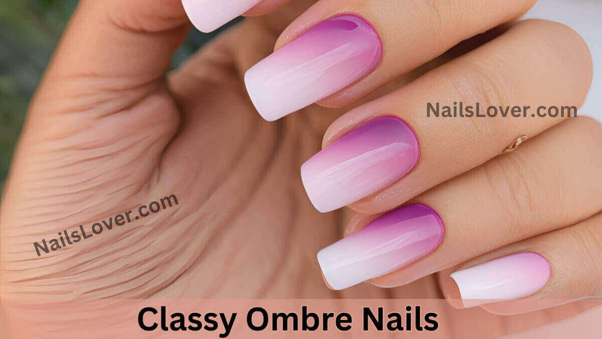 Classy Ombre Nails